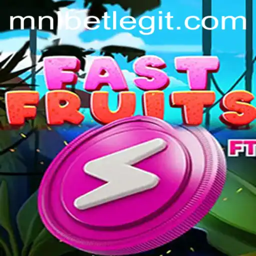Dive Into the Exciting World of FastFruits and MNLbet
